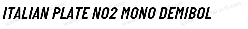 ITALIAN PLATE NO2 MONO DEMIBOLD字体转换